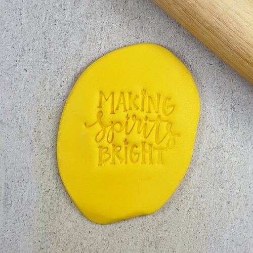 MAKING SPIRITS BRIGHT Embosser - 40mm