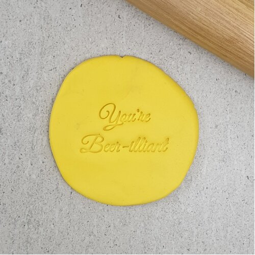 YOU'RE BEER-ILLIANT Embosser - 60mm